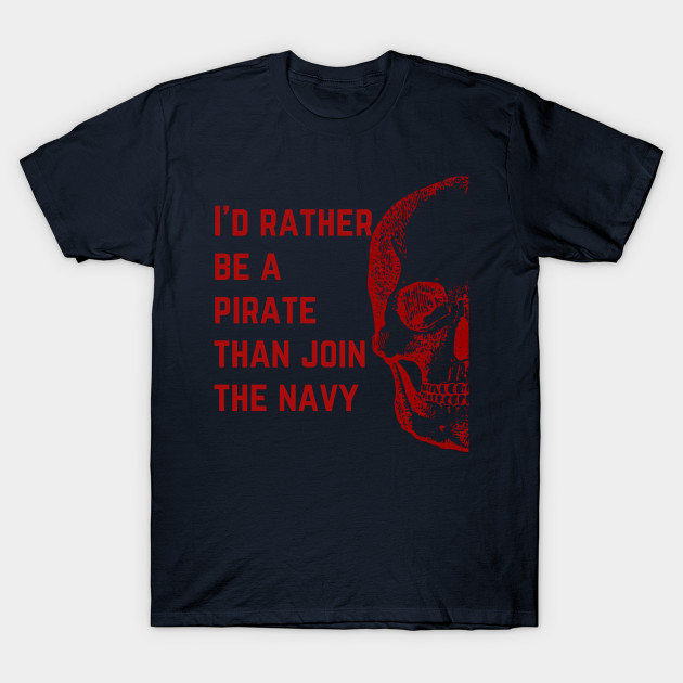 I'd Rather Be a Pirate in Red by Pirate Living 